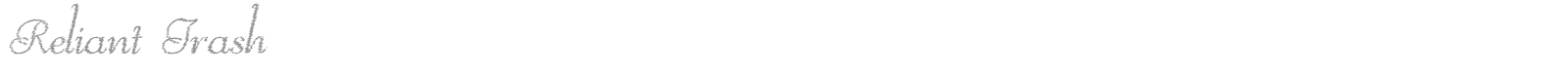 Reliant Trash font preview